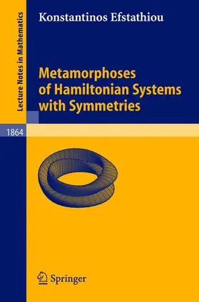 Efstathiou |  Metamorphoses of Hamiltonian Systems with Symmetries | Buch |  Sack Fachmedien