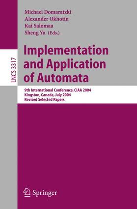 Domaratzki / Yu / Okhotin |  Implementation and Application of Automata | Buch |  Sack Fachmedien