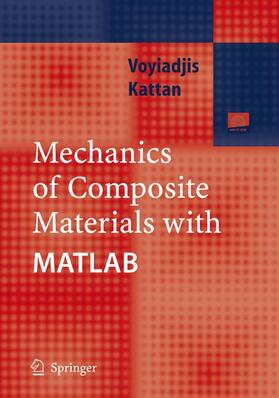 Kattan / Voyiadjis |  Mechanics of Composite Materials with MATLAB | Buch |  Sack Fachmedien
