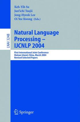 Su / Kwong / Tsujii |  Natural Language Processing ¿ IJCNLP 2004 | Buch |  Sack Fachmedien