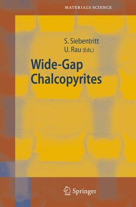 Rau / Siebentritt |  Wide-Gap Chalcopyrites | Buch |  Sack Fachmedien