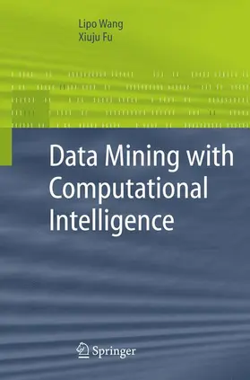 Wang / Fu |  Data Mining with Computational Intelligence | Buch |  Sack Fachmedien