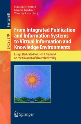 Hemmje / Risse / Niederee |  From Integrated Publication and Information Systems to Information and Knowledge Environments | Buch |  Sack Fachmedien