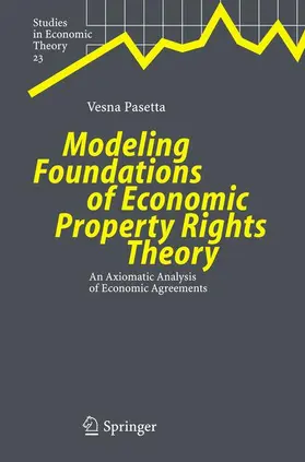 Pasetta |  Modeling Foundations of Economic Property Rights Theory | Buch |  Sack Fachmedien