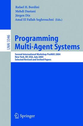 Bordini / Seghrouchni / Dastani |  Programming Multi-Agent Systems | Buch |  Sack Fachmedien