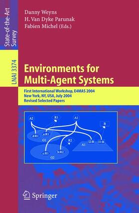 Weyns / Michel / Van Dyke Parunak |  Environments for Multi-Agent Systems | Buch |  Sack Fachmedien