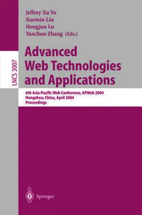 Yu / Lin / Lu |  Advanced Web Technologies and Applications | eBook | Sack Fachmedien