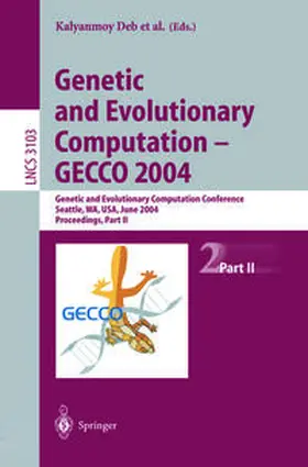 Deb / Poli / Harman |  Genetic and Evolutionary Computation — GECCO 2004 | eBook | Sack Fachmedien