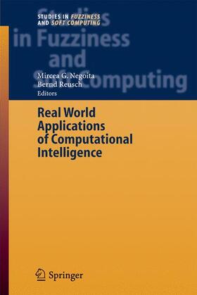 Reusch / Negoita |  Real World Applications of Computational Intelligence | Buch |  Sack Fachmedien
