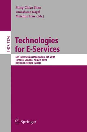 Shan / Hsu / Dayal |  Technologies for E-Services | Buch |  Sack Fachmedien