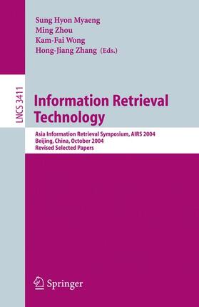 Myaeng / Zhang / Zhou |  Information Retrieval Technology | Buch |  Sack Fachmedien