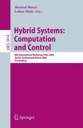 Morari / Rossi / Thiele |  Hybrid Systems: Computation and Control | Buch |  Sack Fachmedien