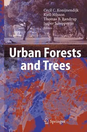 Konijnendijk / Nilsson / Randrup |  Urban Forests and Trees | Buch |  Sack Fachmedien