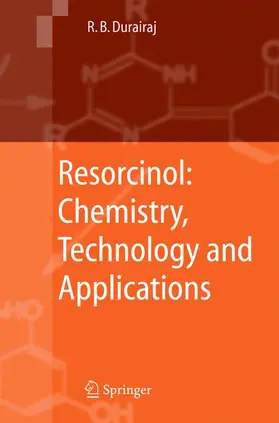 Durairaj |  Durairaj, R: Resorcinol: Chemistry, Technology | Buch |  Sack Fachmedien