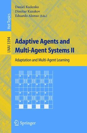 Kudenko / Alonso / Kazakov |  Adaptive Agents and Multi-Agent Systems II | Buch |  Sack Fachmedien