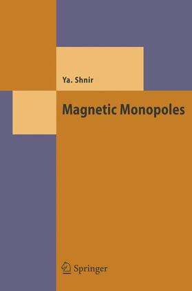 Shnir |  Magnetic Monopoles | Buch |  Sack Fachmedien