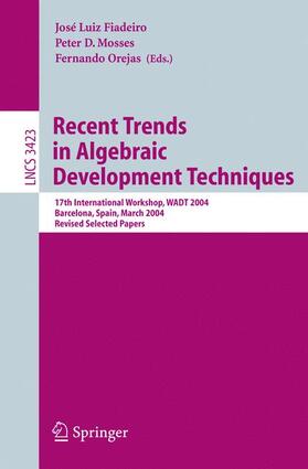Fiadeiro / Orejas / Mosses |  Recent Trends in Algebraic Development Techniques | Buch |  Sack Fachmedien