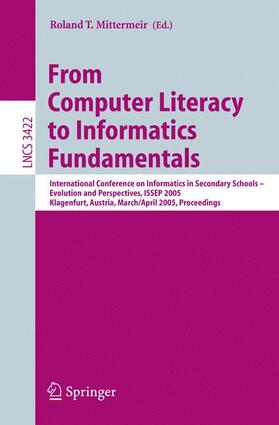 Mittermeir |  From Computer Literacy to Informatics Fundamentals | Buch |  Sack Fachmedien
