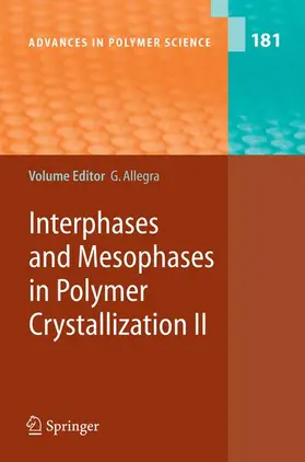 Allegra |  Interphases and Mesophases in Polymer Crystallization II | Buch |  Sack Fachmedien