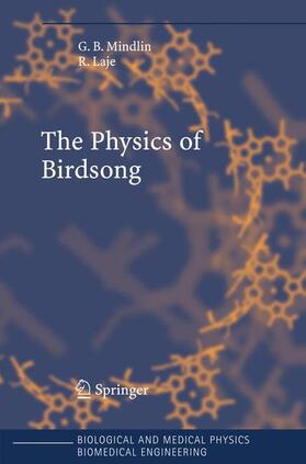 Mindlin / Laje |  The Physics of Birdsong | Buch |  Sack Fachmedien