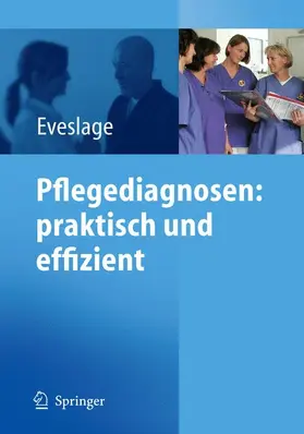 Eveslage |  Pflegediagnosen: praktisch und effizient | Buch |  Sack Fachmedien