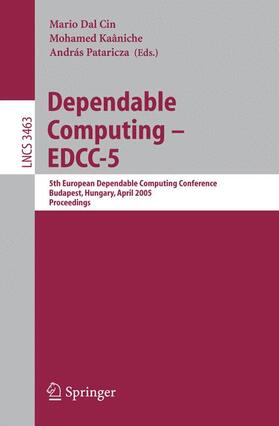 Dal Cin / Pataricza / Kaâniche |  Dependable Computing - EDCC 2005 | Buch |  Sack Fachmedien