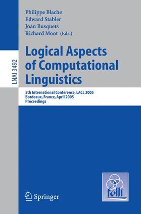 Blache / Moot / Stabler |  Logical Aspects of Computational Linguistics | Buch |  Sack Fachmedien