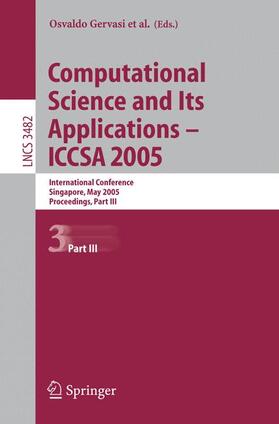 Gervasi / Gavrilova / Kumar |  Computational Science and Its Applications - ICCSA 2005 | Buch |  Sack Fachmedien