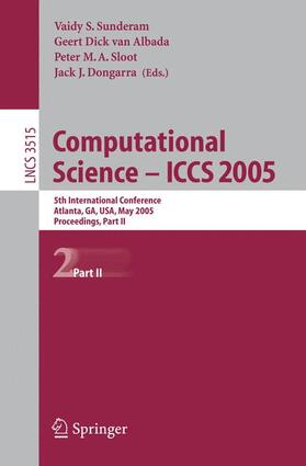 Sunderam / Dongarra / Albada |  Computational Science -- ICCS 2005 | Buch |  Sack Fachmedien
