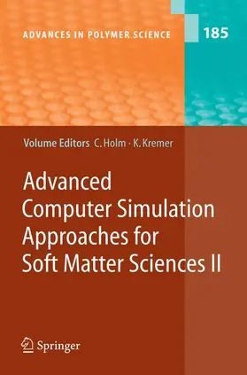 Holm / Kremer |  Advanced Computer Simulation Approaches for Soft Matter Sciences II | Buch |  Sack Fachmedien