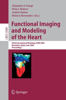 Frangi / Hernandez / Radeva |  Functional Imaging and Modeling of the Heart | Buch |  Sack Fachmedien