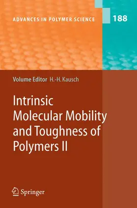 Kausch |  Intrinsic Molecular Mobility and Toughness of Polymers II | Buch |  Sack Fachmedien