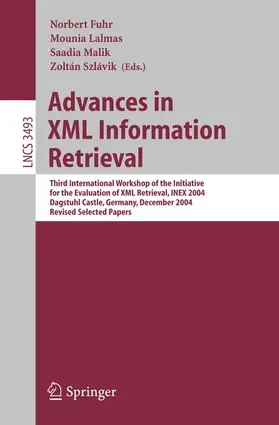 Fuhr / Szlávik / Lalmas |  Advances in XML Information Retrieval | Buch |  Sack Fachmedien