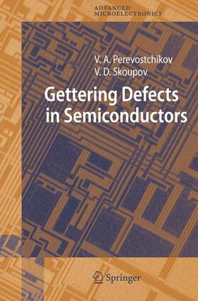 Perevostchikov / Skoupov |  Perevostchikov: Gettering Defects/Semiconductors | Buch |  Sack Fachmedien