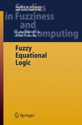 Belohlávek / Vychodil |  Fuzzy Equational Logic | Buch |  Sack Fachmedien