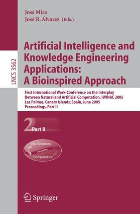 Álvarez / Mira |  Artificial Intelligence and Knowledge Engineering Applications: A Bioinspired Approach | Buch |  Sack Fachmedien