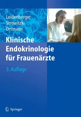 Leidenberger / Strowitzki / Ortmann |  Klinische Endokrinologie für Frauenärzte | eBook | Sack Fachmedien