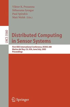 Prasanna / Welsh / Iyengar |  Distributed Computing in Sensor Systems | Buch |  Sack Fachmedien