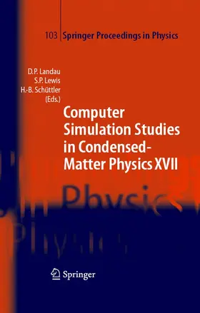 Landau / Lewis / Schüttler |  Computer Simulation Studies in Condensed-Matter Physics XVII | eBook | Sack Fachmedien