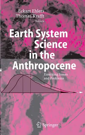 Ehlers / Krafft |  Earth System Science in the Anthropocene | eBook | Sack Fachmedien