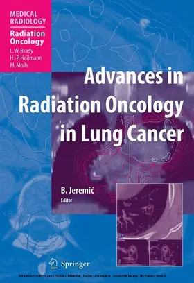 Jeremic / Jeremi? |  Advances in Radiation Oncology in Lung Cancer | eBook | Sack Fachmedien