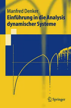 Denker |  Einführung in die Analysis dynamischer Systeme | eBook | Sack Fachmedien