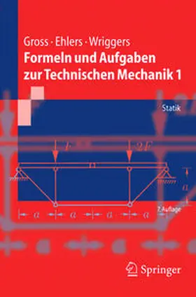 Gross / Ehlers / Wriggers |  Formeln und Aufgaben zur Technischen Mechanik 1 | eBook | Sack Fachmedien