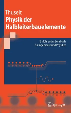 Thuselt |  Physik der Halbleiterbauelemente | eBook | Sack Fachmedien