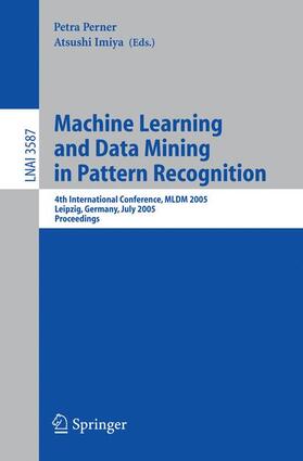 Imiya / Perner |  Machine Learning and Data Mining in Pattern Recognition | Buch |  Sack Fachmedien