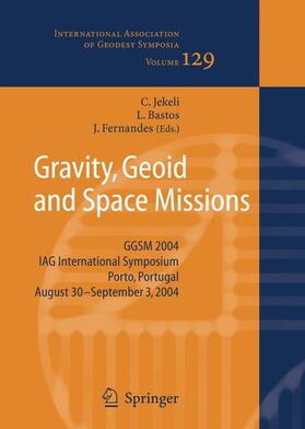 Jekeli / Bastos / Fernandes |  Gravity, Geoid and Space Missions | Buch |  Sack Fachmedien