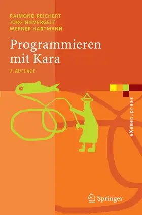 Reichert / Nievergelt / Hartmann |  Programmieren mit Kara | eBook | Sack Fachmedien