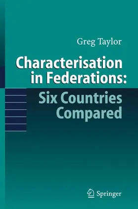 Taylor |  Characterisation in Federations: Six Countries Compared | Buch |  Sack Fachmedien