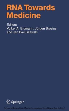 Erdmann / Brosius / Barciszewski |  RNA Towards Medicine | eBook | Sack Fachmedien