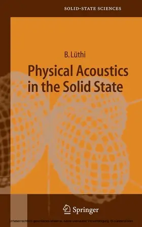 Lüthi |  Physical Acoustics in the Solid State | eBook | Sack Fachmedien